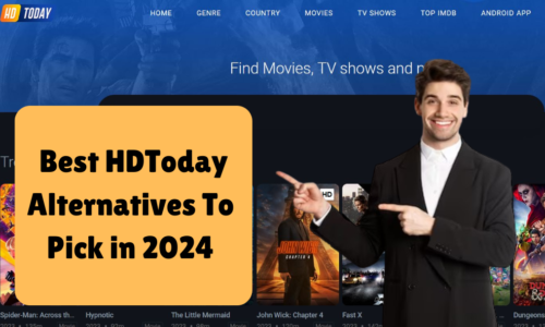 Best HDToday Alternatives To Pick in 2024