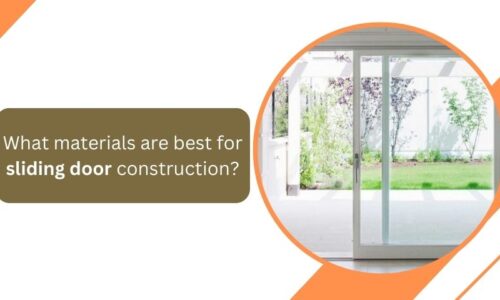 What materials are best for sliding door construction?