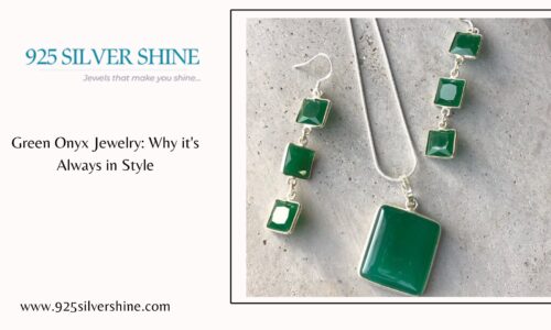 Green Onyx Jewelry: Why it’s Always in Style