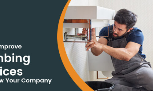 7 Actionable Tips to Manage Your Plumbing Company More Effectively