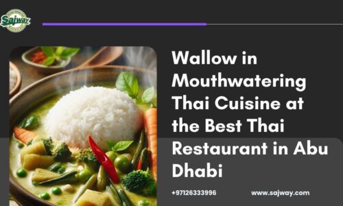 Wallow in Mouthwatering Thai Cuisine at the Best Thai Restaurant in Abu Dhabi